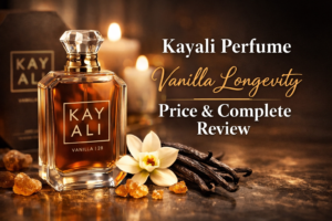 Kayali Perfume Vanilla Longevity Price & Complete Review